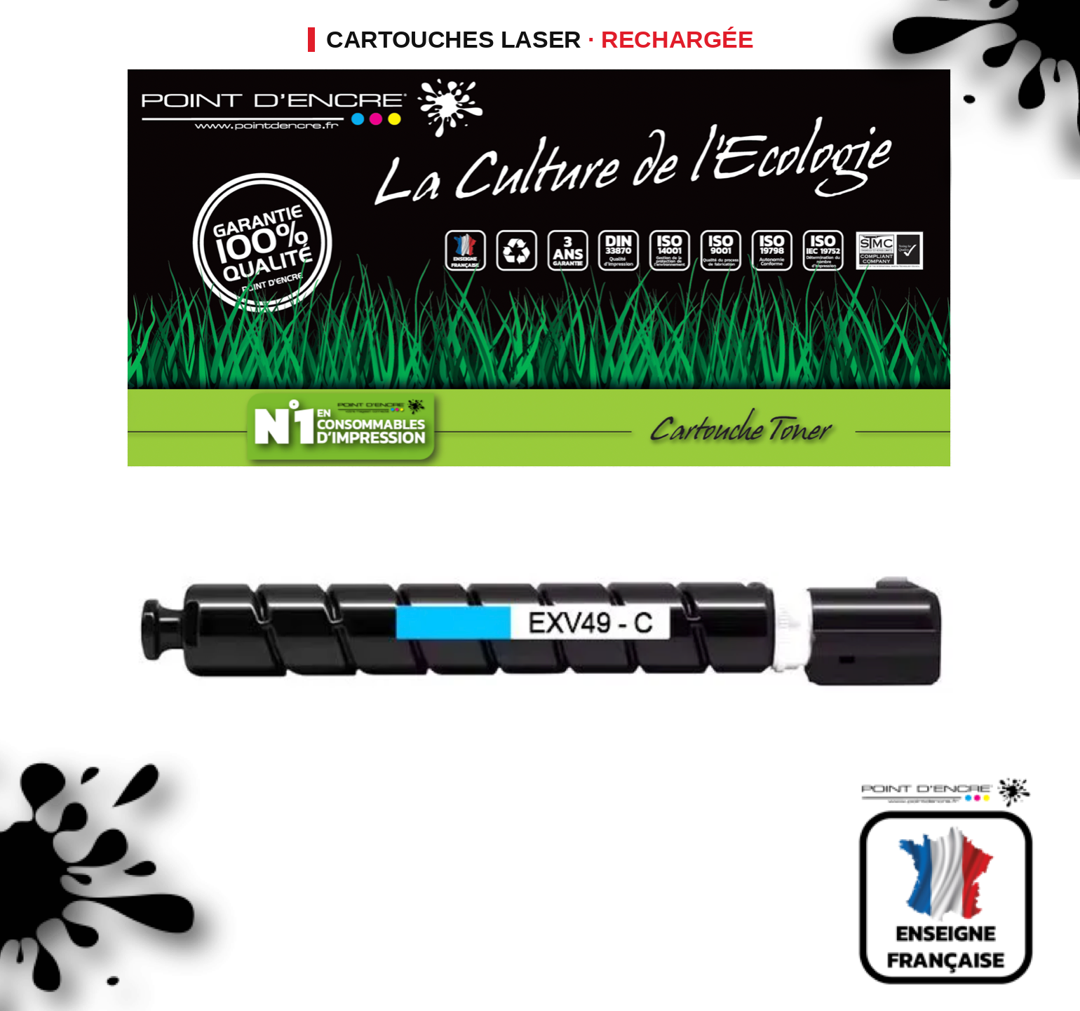 C-EXV49 - CYAN 8525B002 - Grande capacité Marque Francaise POINT D'ENCRE pour Imprimantes compatibles Brother (clc)