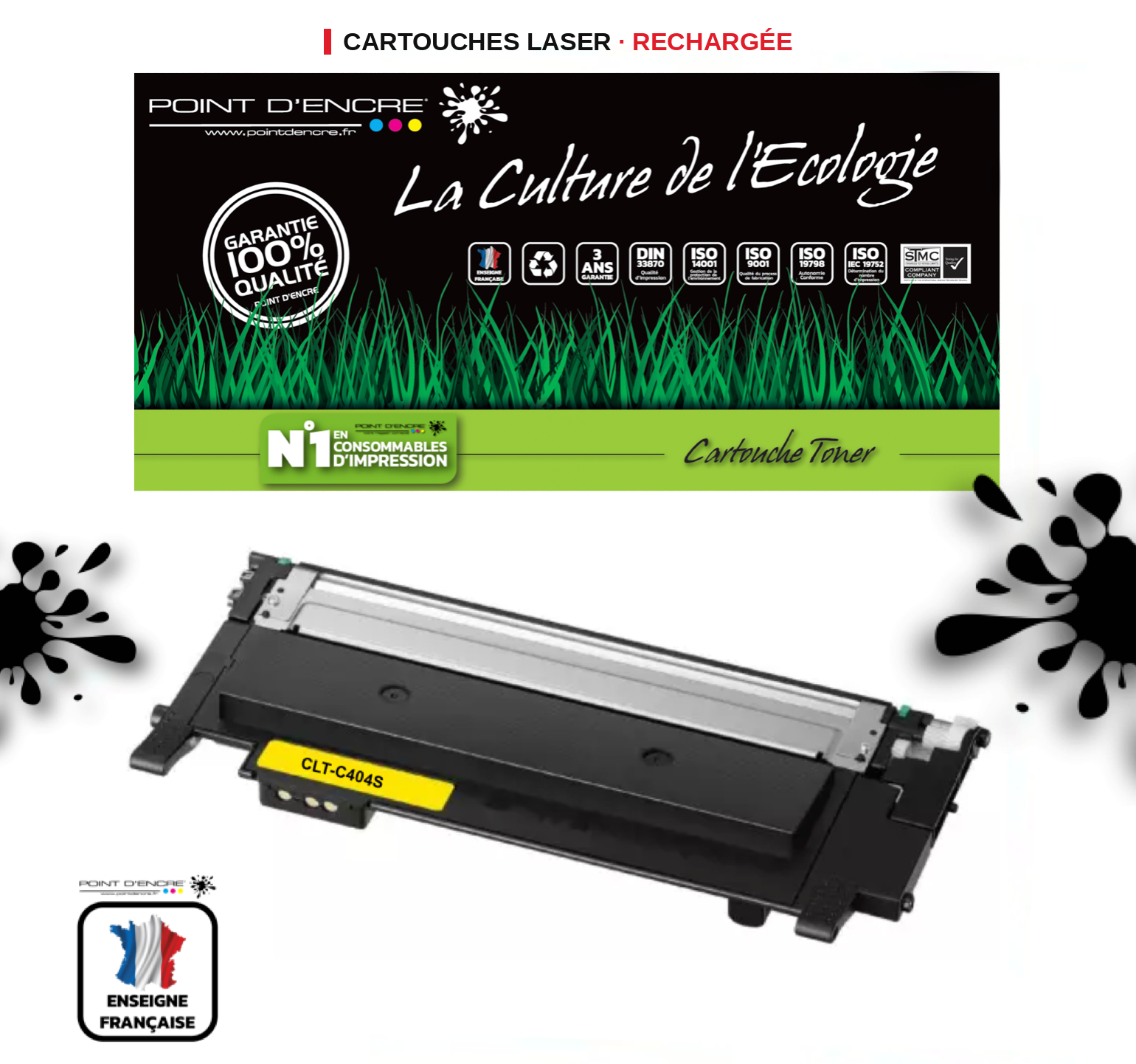 CLT-C404S - JAUNE  - Grande capacité Marque Francaise POINT D'ENCRE - pour Imprimantes compatibles Samsung (clsa)