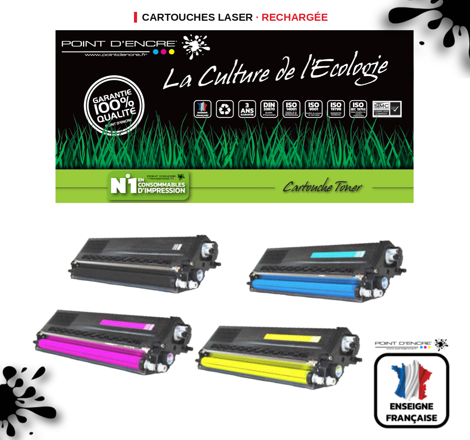 TN320 / TN321 / TN325 / TN326 / TN329  -  NOIR / CYAN / MAGENTA / JAUNE - Grande capacité Marque Francaise POINT D'ENCRE pour Imprimantes compatibles Brother (clbr)