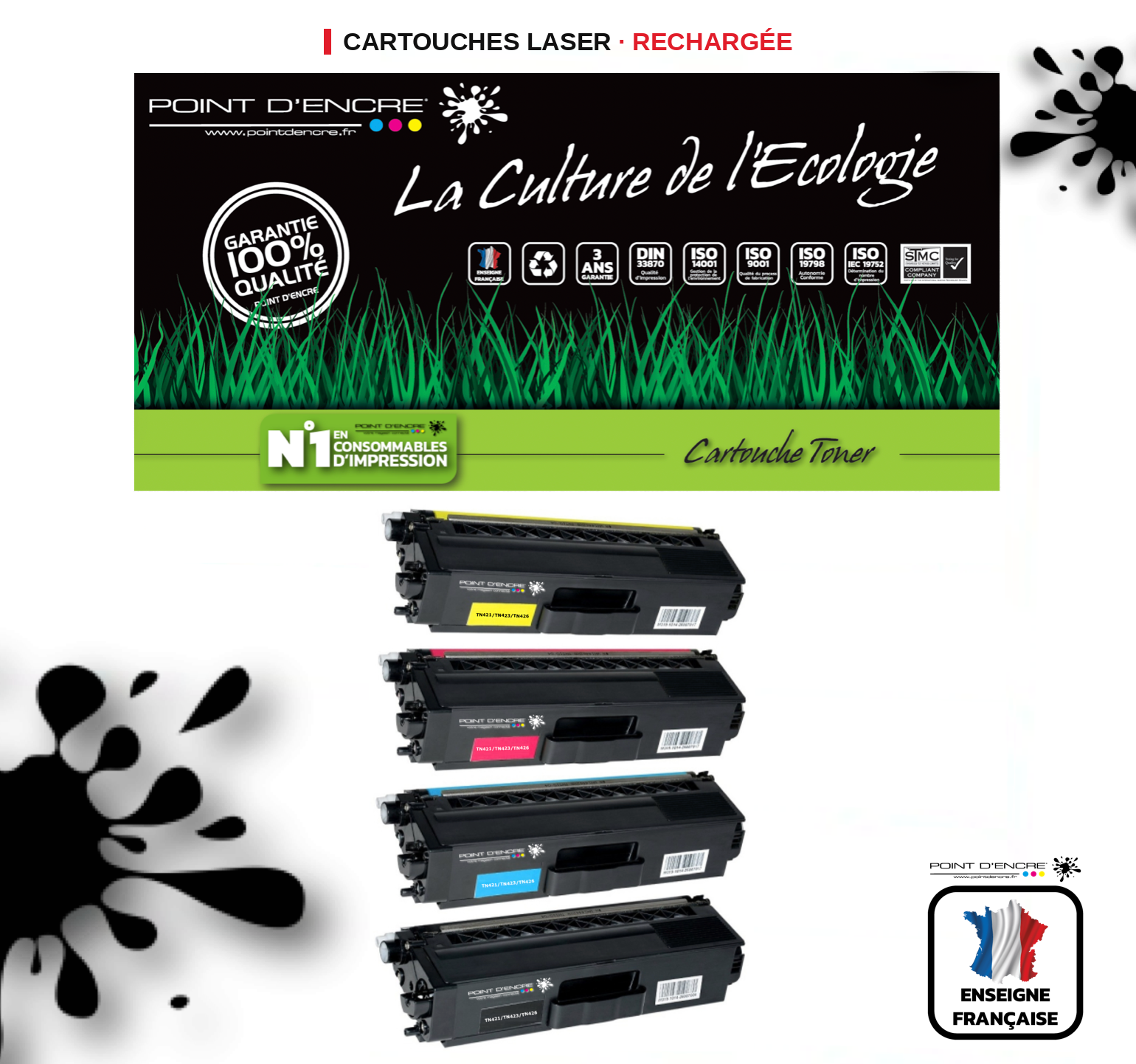 TN421 / TN423 / TN426 -  4 Cartouches BK/C/M/Y/ - Grande capacité Marque Francaise POINT D'ENCRE pour Imprimantes compatibles Brother (clbr)
